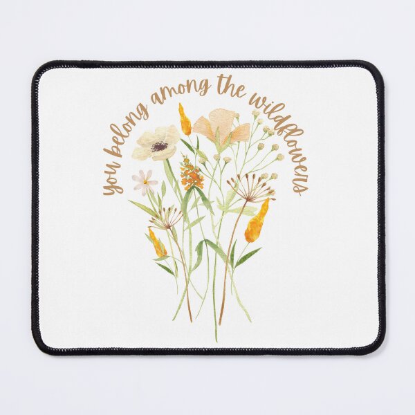 Item preview, You belong among the wildflowers designed and sold by ckovash.