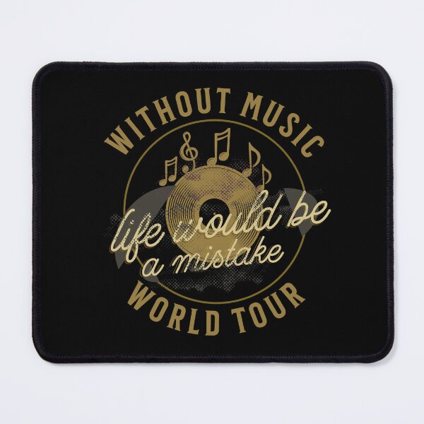 Item preview, Without Music, Life Would Be A Mistake designed and sold by Monica-Designs.