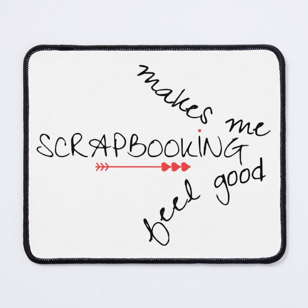 Item preview, Scrapbooking makes me feel good. Scrapbooking gift designed and sold by jimagine.