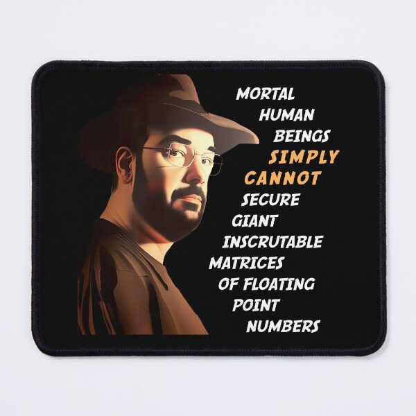 Item preview, Funny Eliezer Yudkowsky AI Singularity GPT Quote designed and sold by Capybara Clothing.