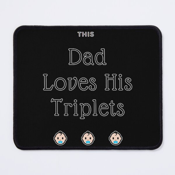 Item preview, This Dad Loves His Triplets designed and sold by dex1one.
