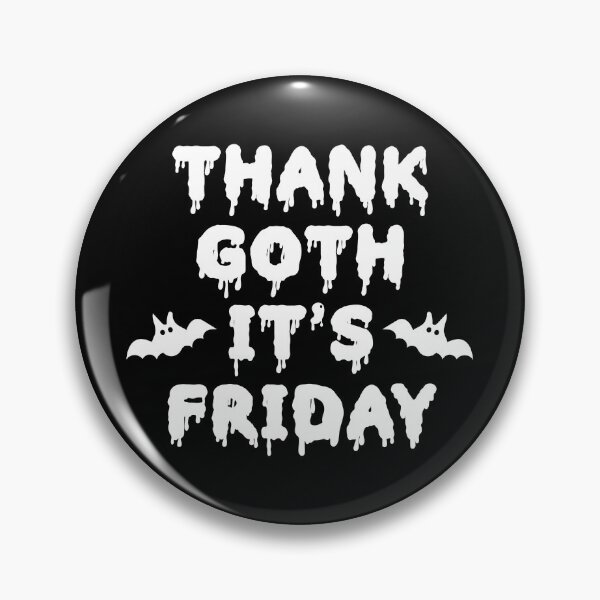 Item preview, Thank Goth It's Friday  designed and sold by sasyall.