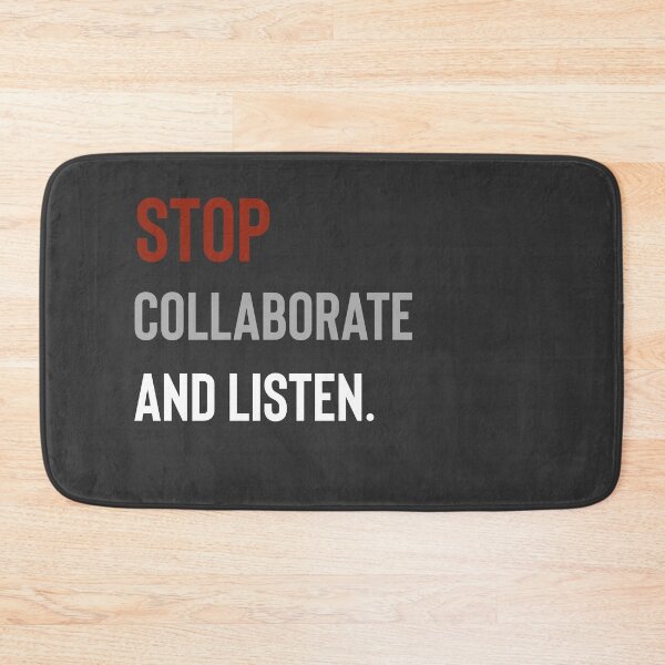 Item preview, Stop Collaborate and Listen  designed and sold by Raw Creative Prints.