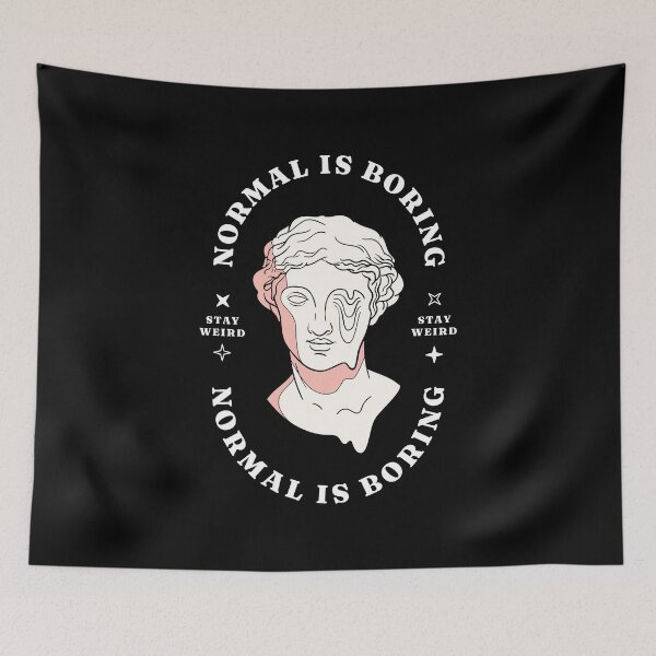 Item preview, Normal is Boring designed and sold by Ravensdesign.