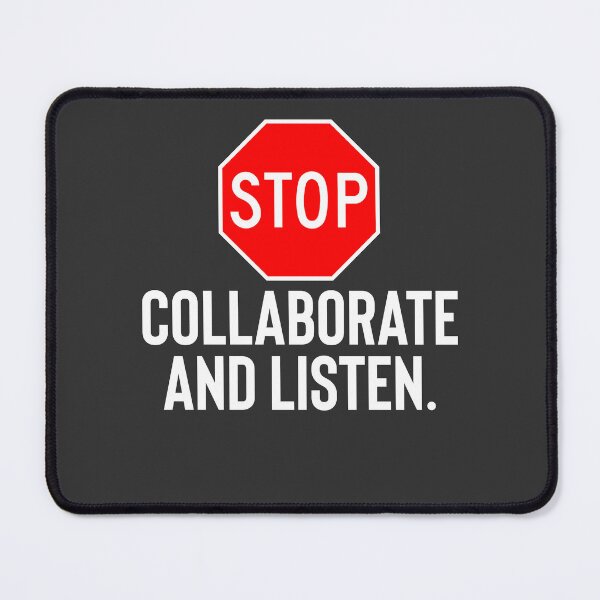 Item preview, Stop Collaborate and Listen  designed and sold by Raw Creative Prints.