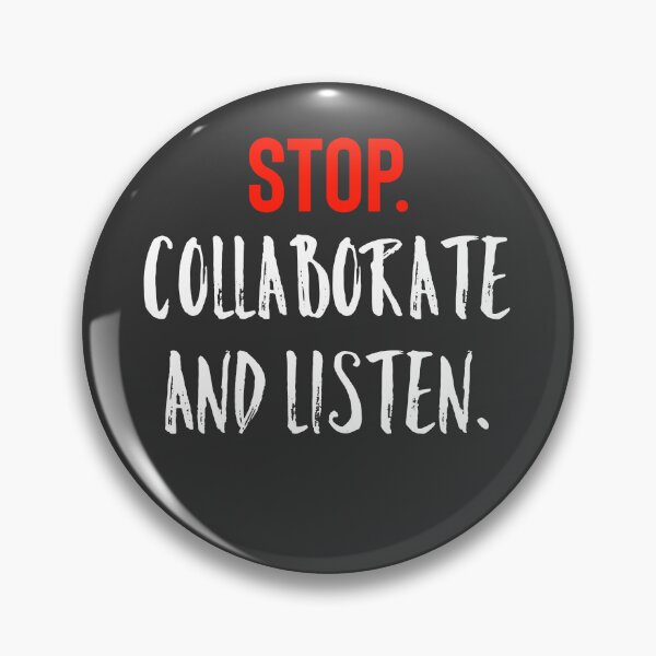 Item preview, Stop Collaborate and Listen  designed and sold by Raw Creative Prints.