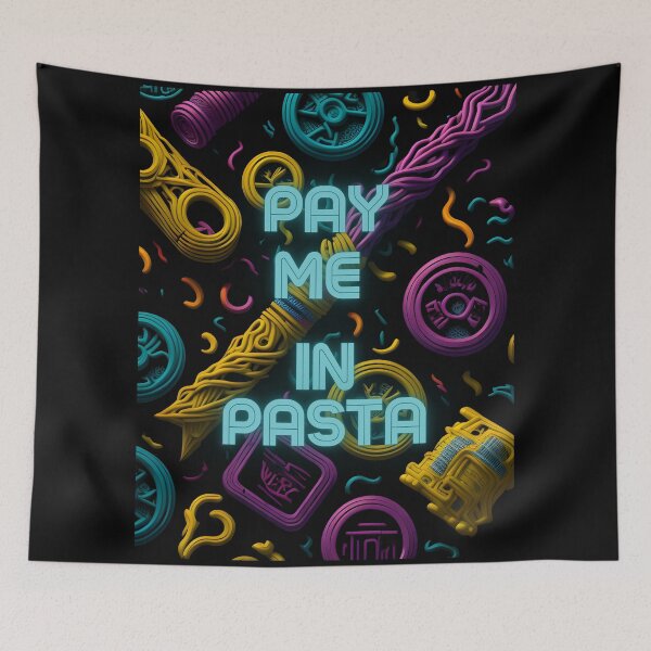 Item preview, Pay Me In Pasta - Pasta Payment Method - Funny Design designed and sold by Chromatic-Art.