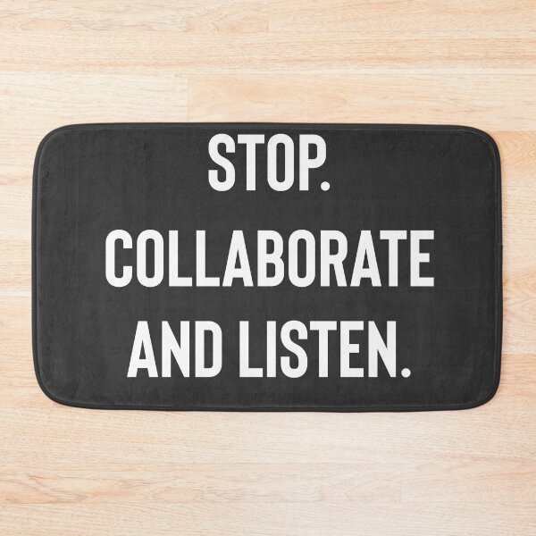 Item preview, Stop Collaborate and Listen  designed and sold by Raw Creative Prints.