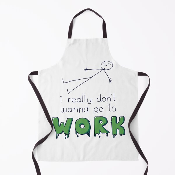 Item preview, i really don't want to go to work (High Quality) designed and sold by mezhan.