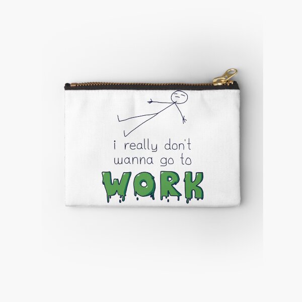 Item preview, i really don't want to go to work (High Quality) designed and sold by mezhan.