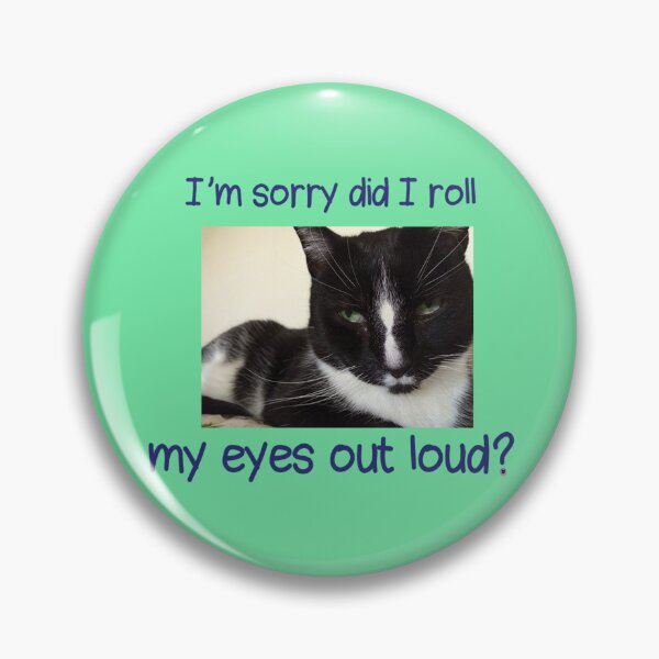 Artikelvorschau, Es tut mir leid, habe ich laut die Augen verdreht, schwarze Smokingkatze entworfen und verkauft von StudioTanoshiiNeko.