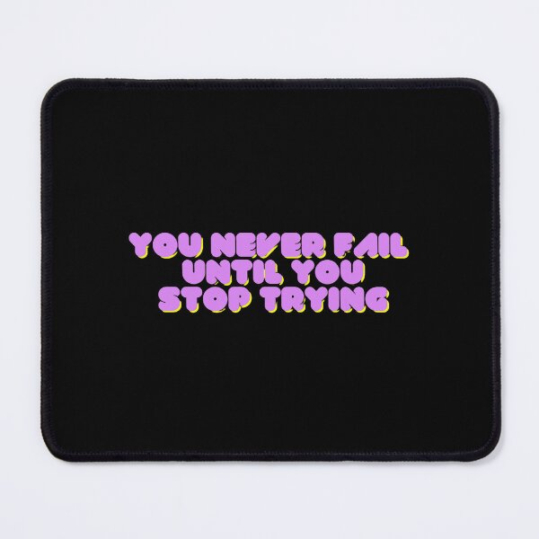 Item preview, You Never Fail Until You Stop Trying designed and sold by FMA30.