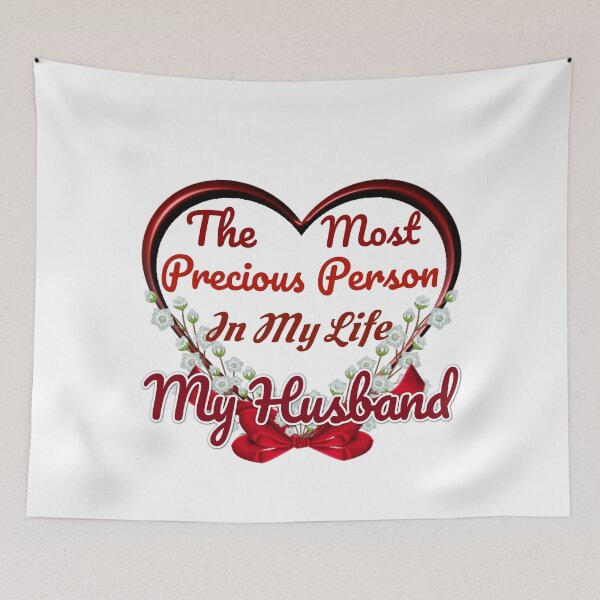 Item preview, The Most Precious Person In My Life My Husband  designed and sold by Pebasfa.