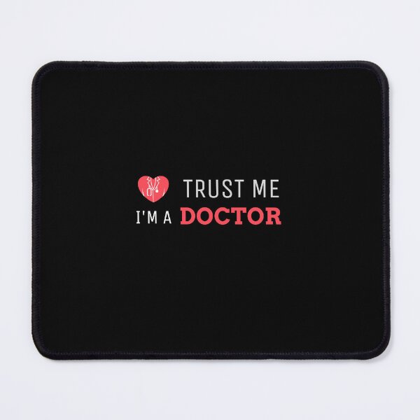 Item preview, Trust me I'm a doctor designed and sold by ProC | Professional Career ⭐⭐⭐⭐⭐.