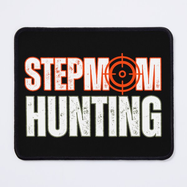 Item preview, Stepmom hunting, rough font with a scope target designed and sold by Drzamag.