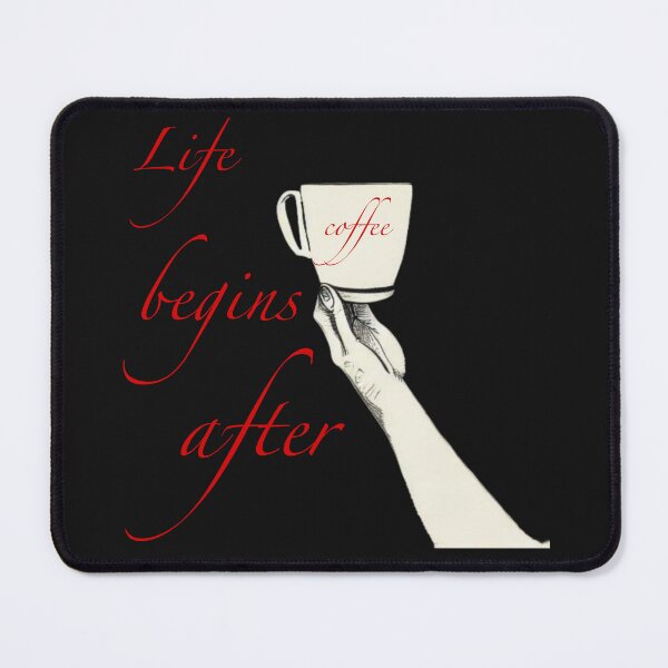 Item preview, Life begins after coffee designed and sold by 4xF.