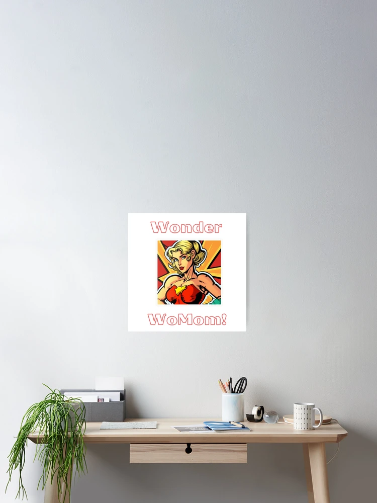 Thumbnail 2 of 3, Poster, WonderMom designed and sold by Ravir.