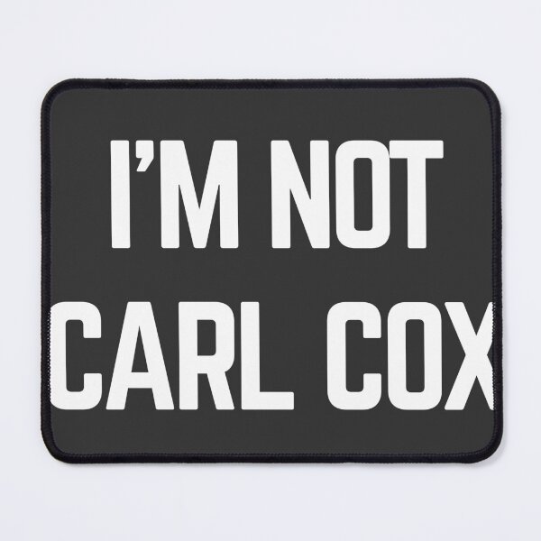 Item preview, I’m not Carl Cox designed and sold by Raw Creative Prints.