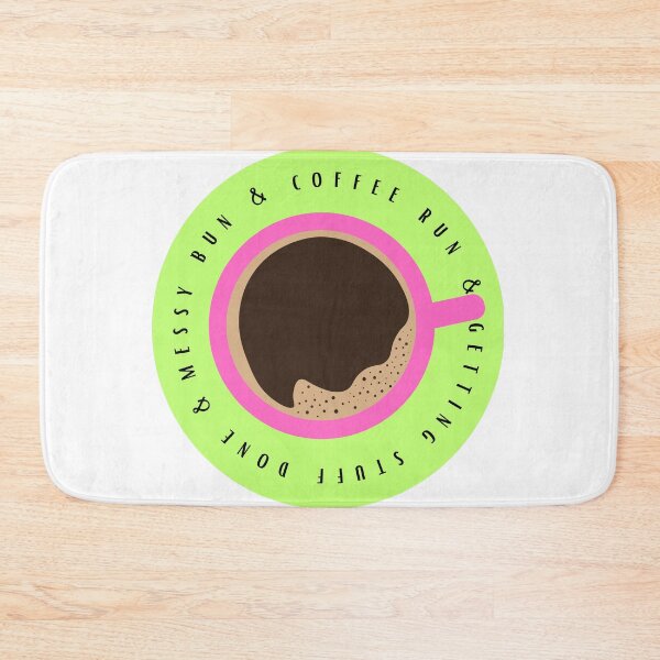 Item preview, Messy bun, coffee run, and getting stuff done - green designed and sold by jechaiyells.
