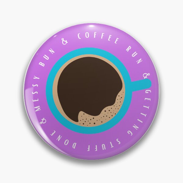 Item preview, Messy bun, coffee run, and getting stuff done - purple designed and sold by jechaiyells.