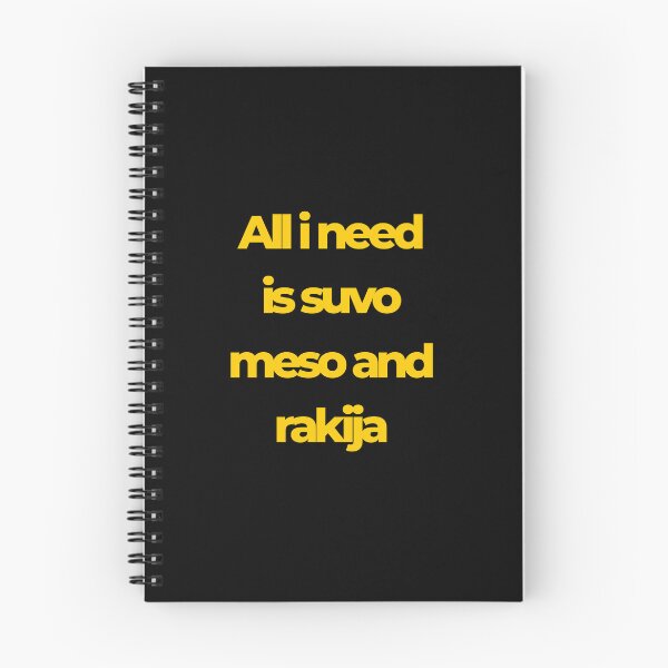 Item preview, "All I Need is Suvo Meso and Rakija" (on a black background) designed and sold by RM-Journey.