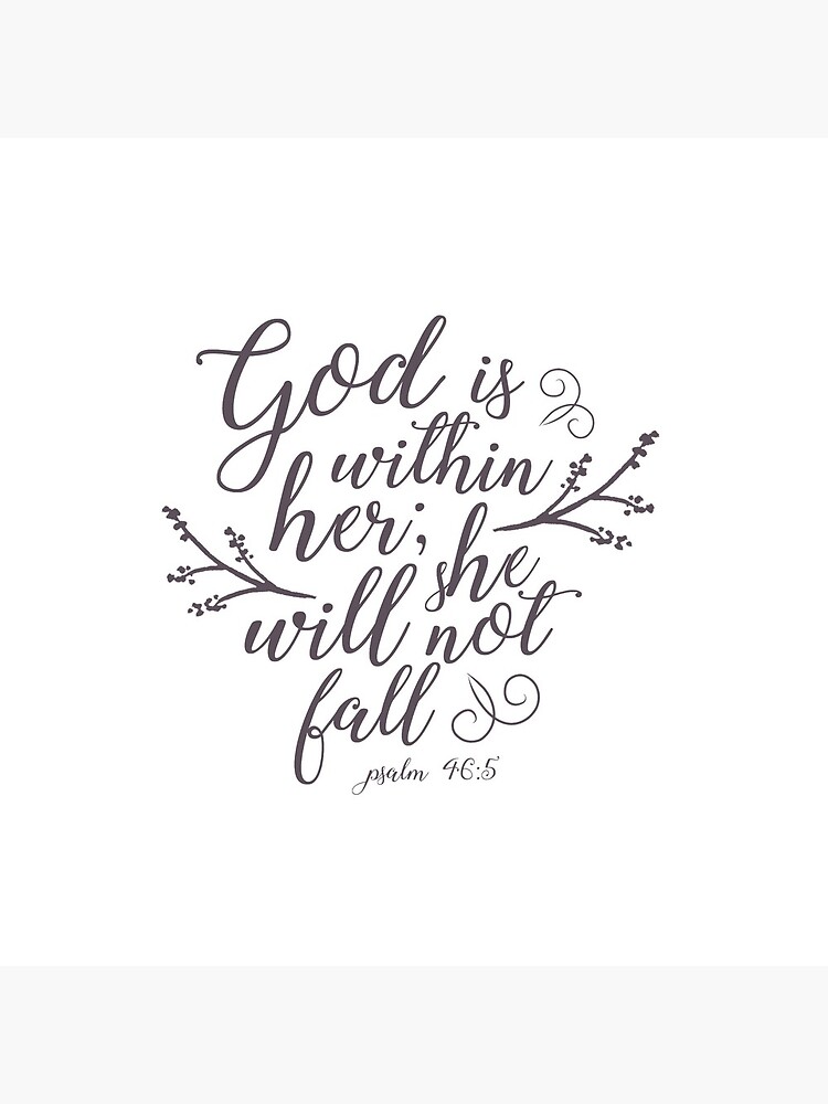 God is within her, She will not fall - Psalm 46:5 by JarsofGrace