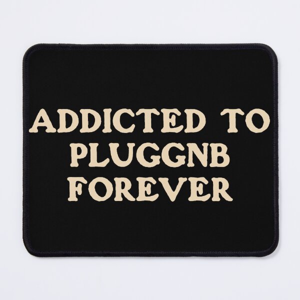 Item preview, POPULAR RIGHT NOW - Addicted to Pluggnb Forever - R&B Plugg Melodic Rap Trance Trap Hip-Hop Music Fans designed and sold by zptees.