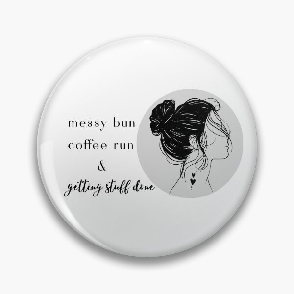 Item preview, Messy bun, coffee run, and getting stuff done - profile designed and sold by jechaiyells.