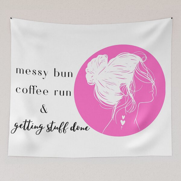 Item preview, Messy bun, coffee run, and getting stuff done - profile pink designed and sold by jechaiyells.