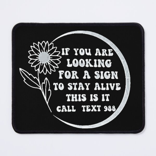 Item preview,  if you are looking for a sign to stay alive this is it designed and sold by ACOTARO.