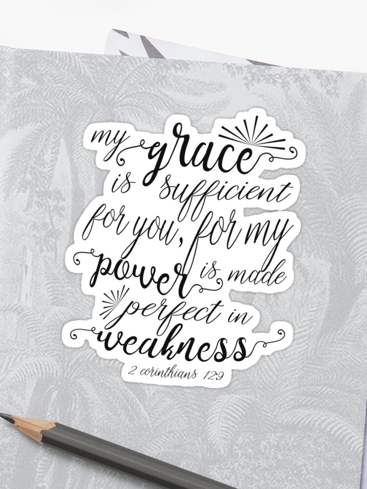 My Grace Is Sufficient For You 2 Corinthians 29 Sticker