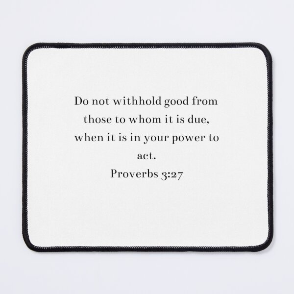 Item preview, Acting with Integrity- Proverbs 3:27 designed and sold by atlas62.