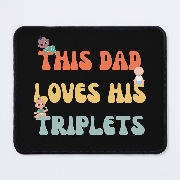 Item preview, This Dad Loves His Triplets designed and sold by Binohshop.