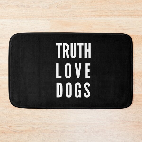 Item preview, Truth Love Dogs designed and sold by BloodSweatNTers.