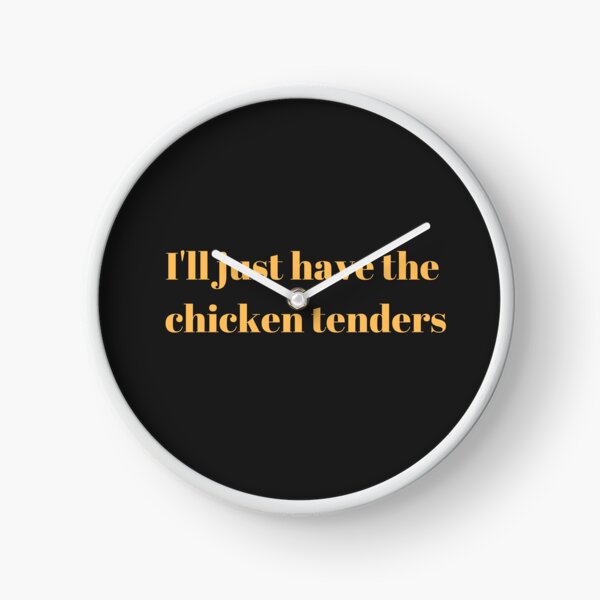 Item preview, I'll Just Have The Chicken Tenders designed and sold by Taj Shop.
