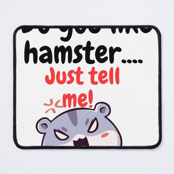 Item preview, Do you like hamster.... Just tell me! designed and sold by Nizarri.