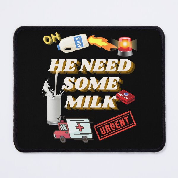 Item preview, He Need Some Milk Vine  designed and sold by InternetUser1.