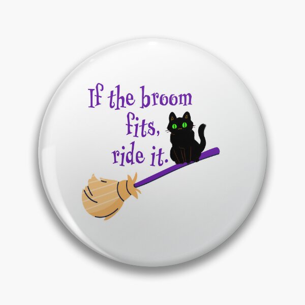 Item preview, if the broom fits ride it Halloween cat on broom  designed and sold by RemieJames.