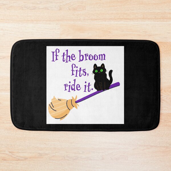 Item preview, if the broom fits ride it Halloween cat on broom  designed and sold by RemieJames.