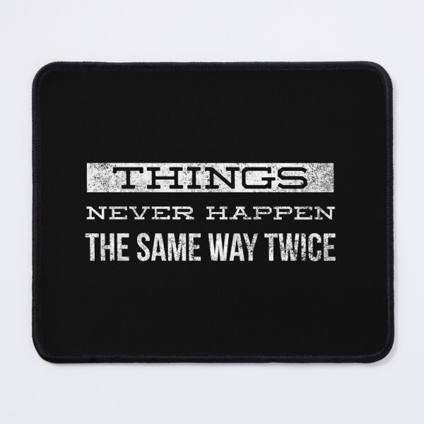 Item preview, things never happen the same way twice dear one designed and sold by Letters-Art.