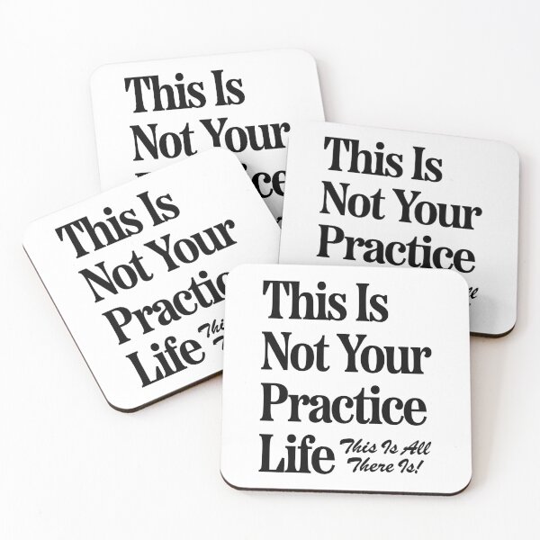 Item preview, this is not your practice life designed and sold by opeezy.