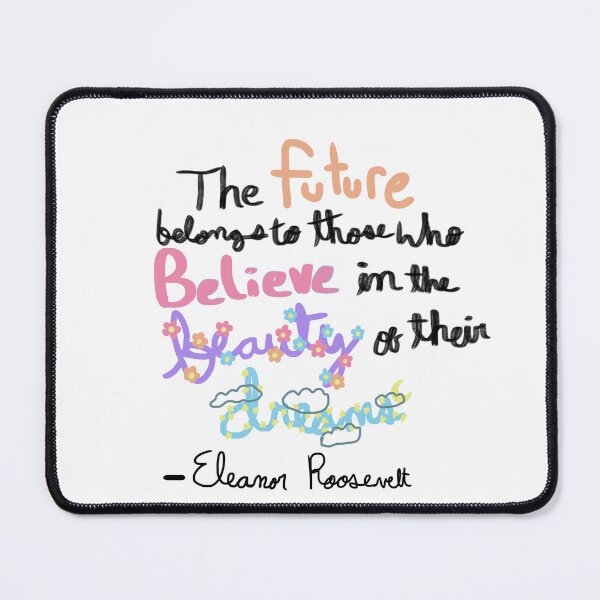 Item preview, Eleanor Roosevelt quote designed and sold by Kate0204.