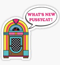 What's New Pussycat? Sticker