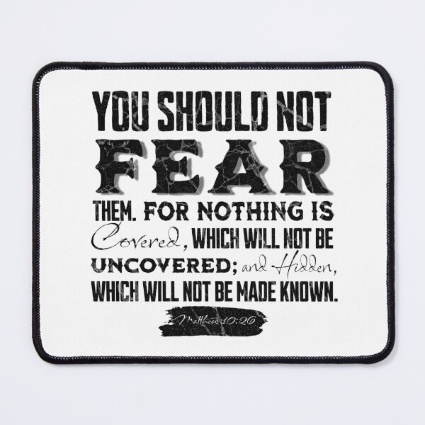 Item preview, You Should Not Fear Them. For Nothing Is Covered, Which Will Not Be Uncovered; And Hidden, Which Will Not Be Made Known - Torah Bible Design designed and sold by Andrew Carter.