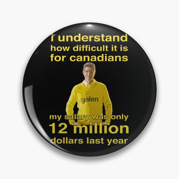 Item preview, Galen Weston understands how difficult it is for Canadians - my salary was only 12 million dollars last year designed and sold by Signs for Dark Times.