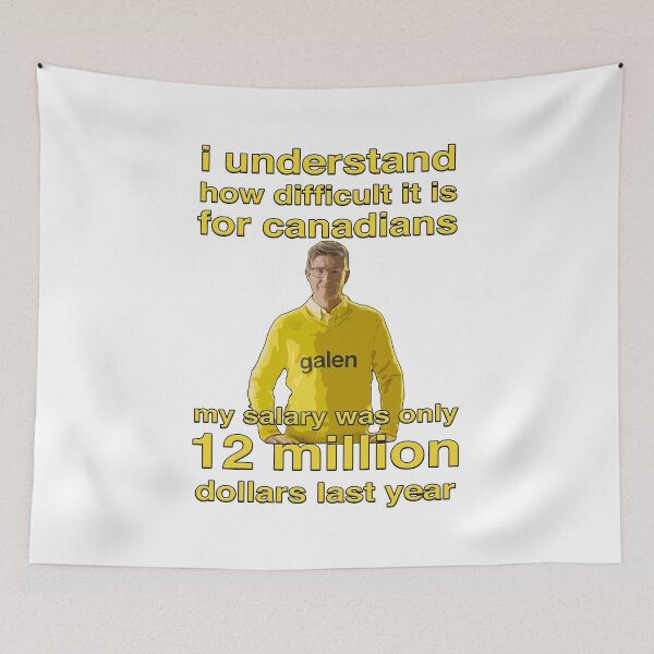 Item preview, Galen Weston understands how difficult it is for Canadians - my salary was only 12 million dollars last year designed and sold by Signs for Dark Times.