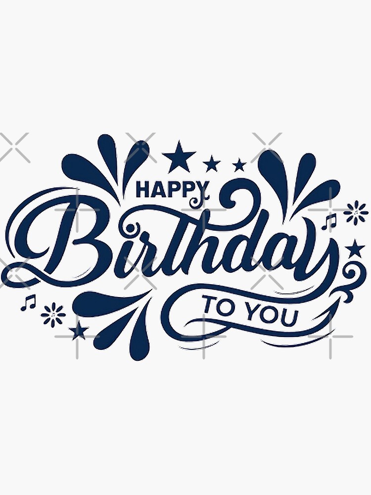 "Happy birthday to you" Sticker for Sale by DIB SHOP Redbubble