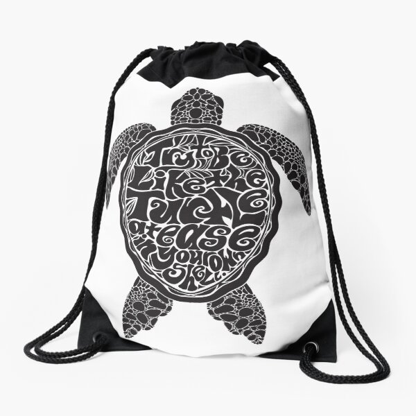Try to Be Like the Turtle Drawstring Bag