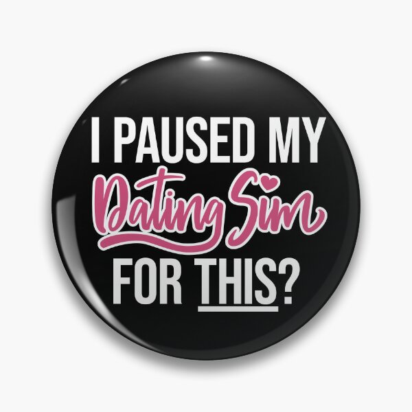 Artikelvorschau, Ich habe meine Dating-Sim dafür pausiert? - Gamer-Slogan entworfen und verkauft von JessicaAmber.