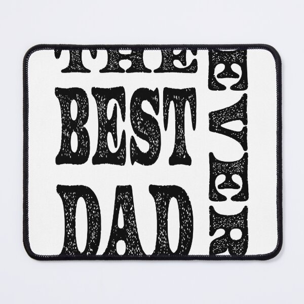 Item preview, The best dad ever design. Father's day gift designed and sold by SHSDesigns.
